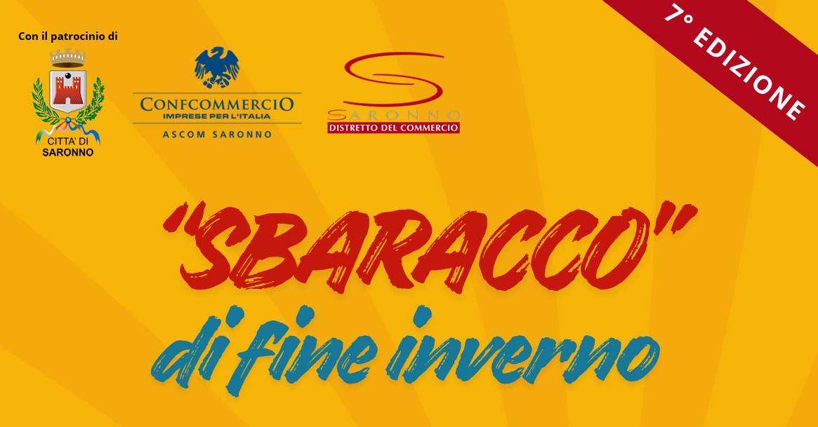 Ritorna lo “Sbaracco di fine inverno” a Saronno